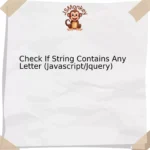 Check If String Contains Any Letter (Javascript/Jquery)