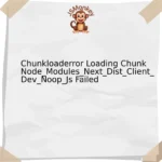 Chunkloaderror Loading Chunk Node_Modules_Next_Dist_Client_Dev_Noop_Js Failed