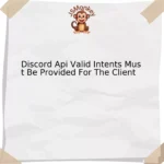 Discord Api Valid Intents Must Be Provided For The Client