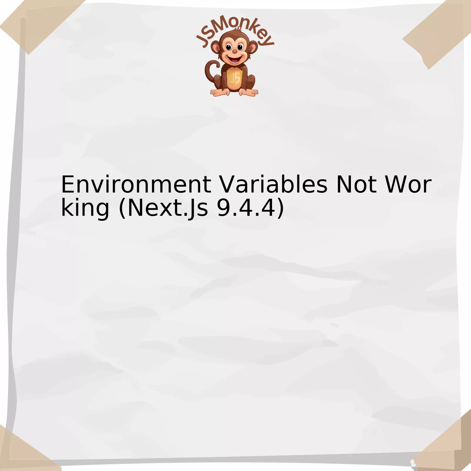 Environment Variables Not Working (Next.Js 9.4.4)