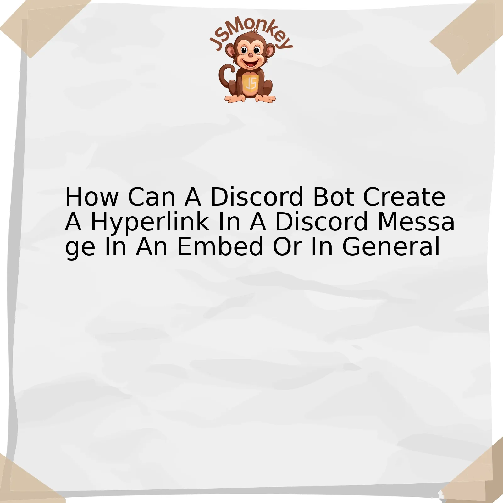 How Can A Discord Bot Create A Hyperlink In A Discord Message In An Embed Or In General