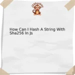 How Can I Hash A String With Sha256 In Js