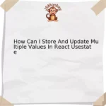 How Can I Store And Update Multiple Values In React Usestate