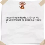 Importing In Node.Js Error Must Use Import To Load Es Module