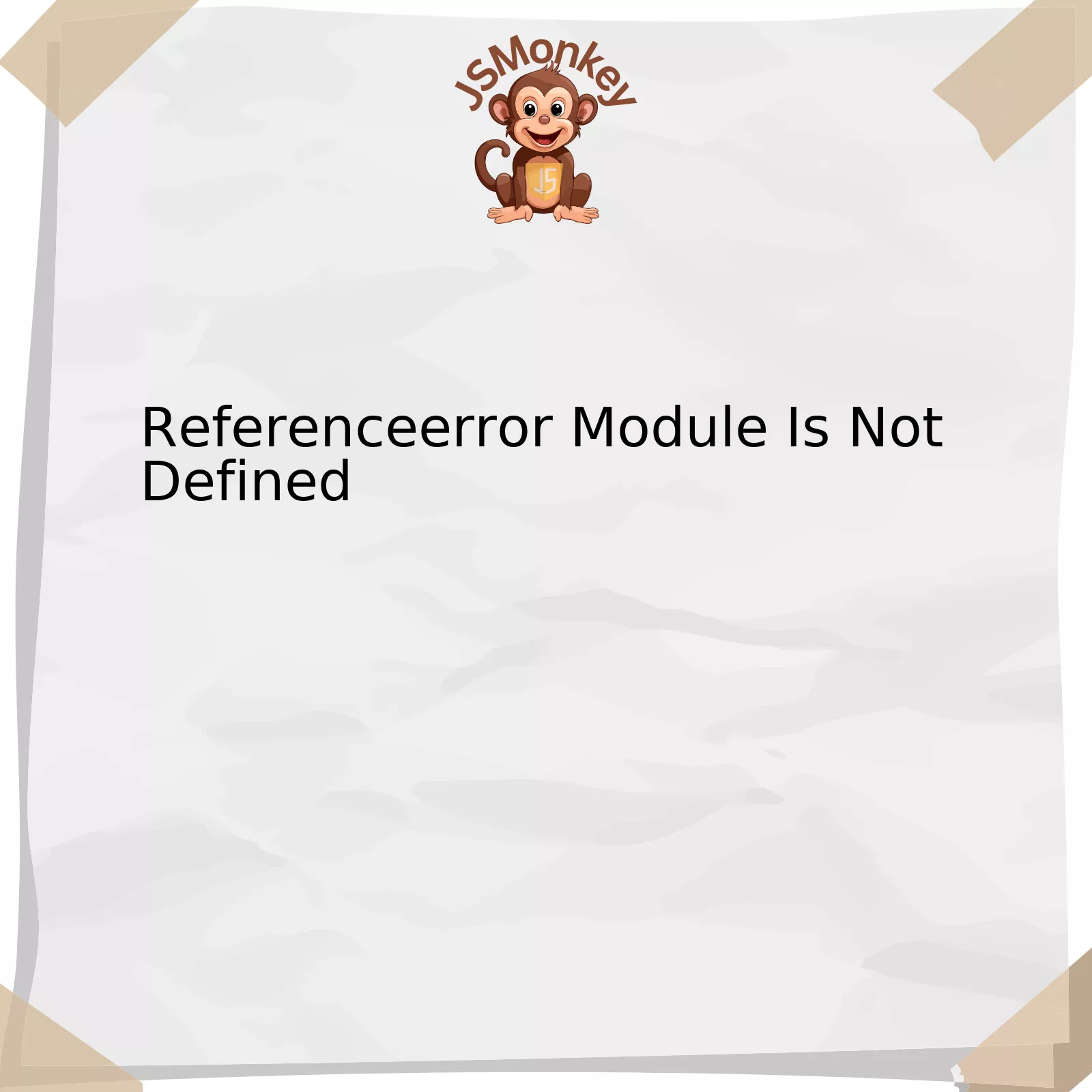 Referenceerror Module Is Not Defined