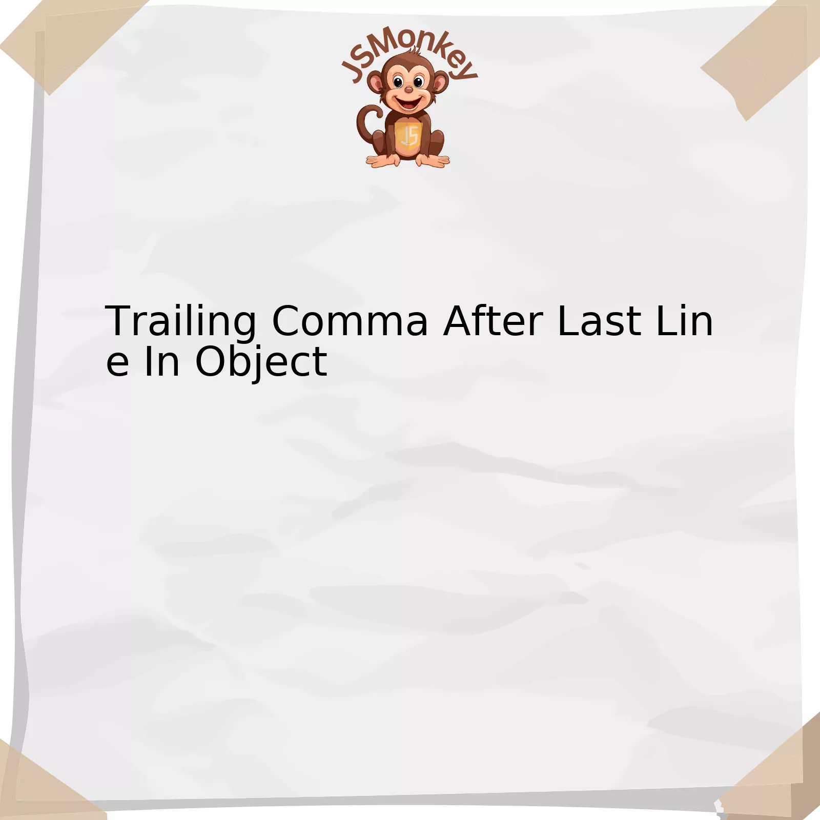 Trailing Comma After Last Line In Object