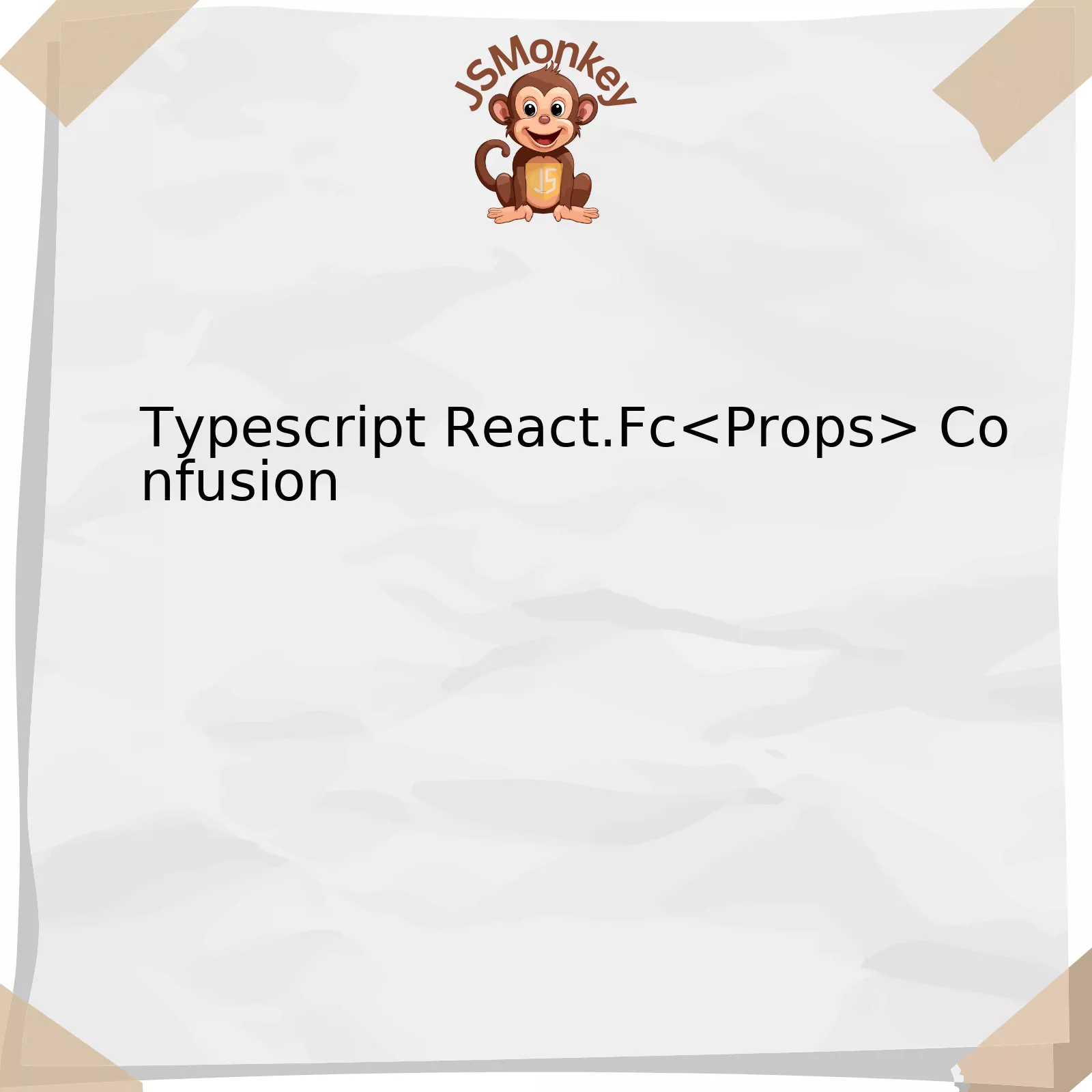 Typescript React.Fc Confusion