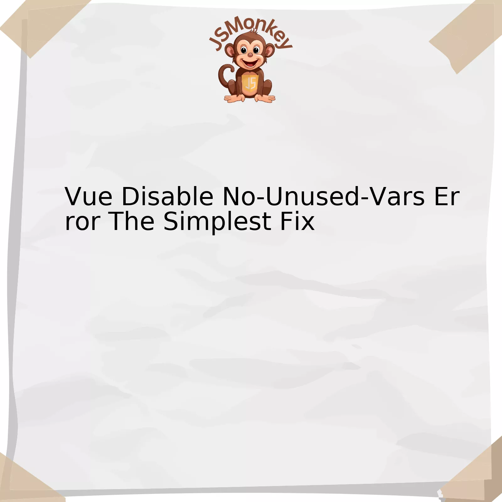 Vue Disable No-Unused-Vars Error The Simplest Fix